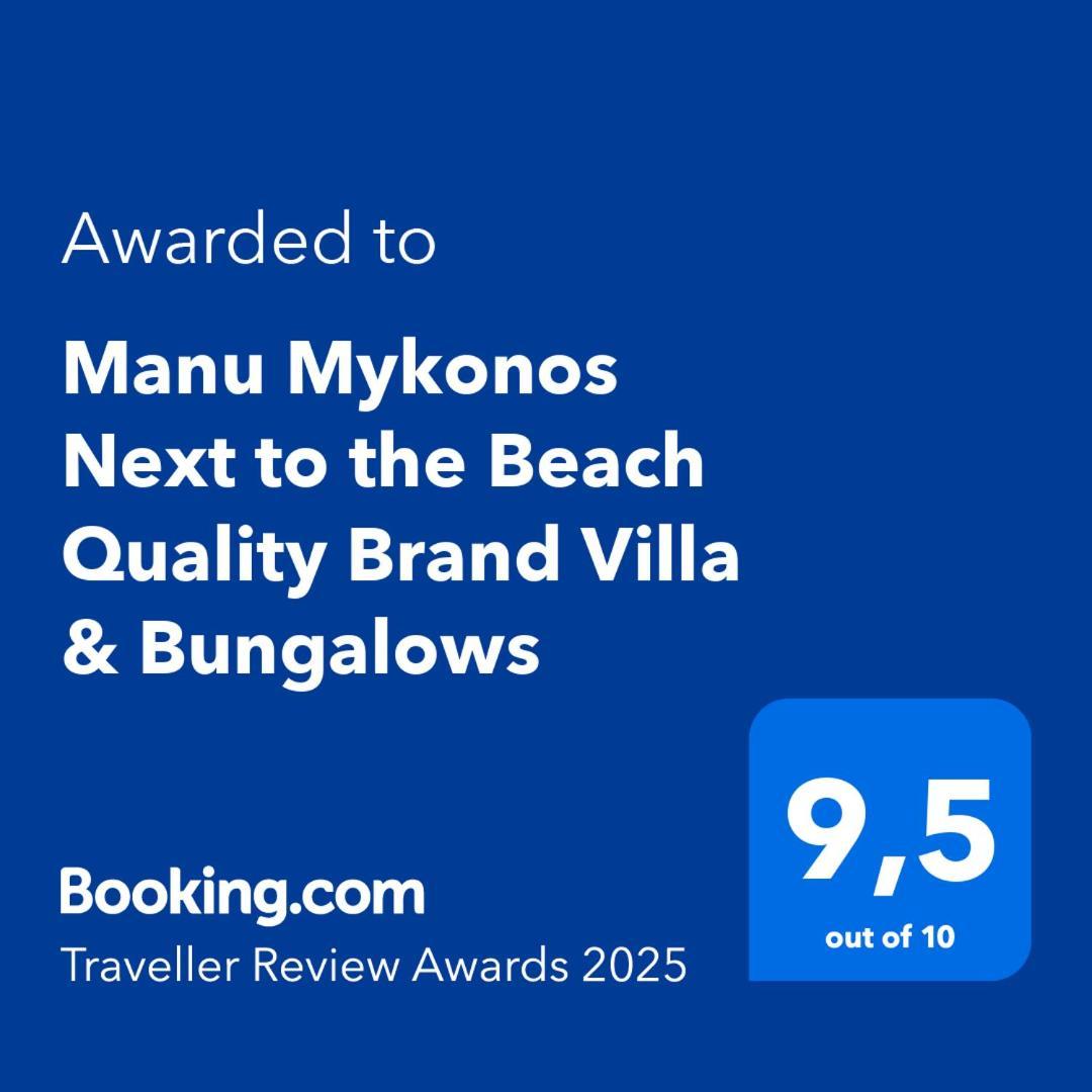 Manu Mykonos Next To The Beach Quality Brand Villa & Bungalows Mykonos Town Экстерьер фото